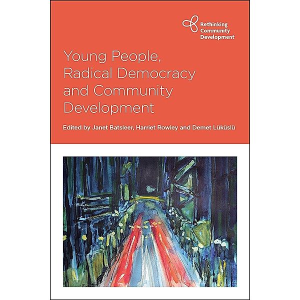 Young People, Radical Democracy and Community Development