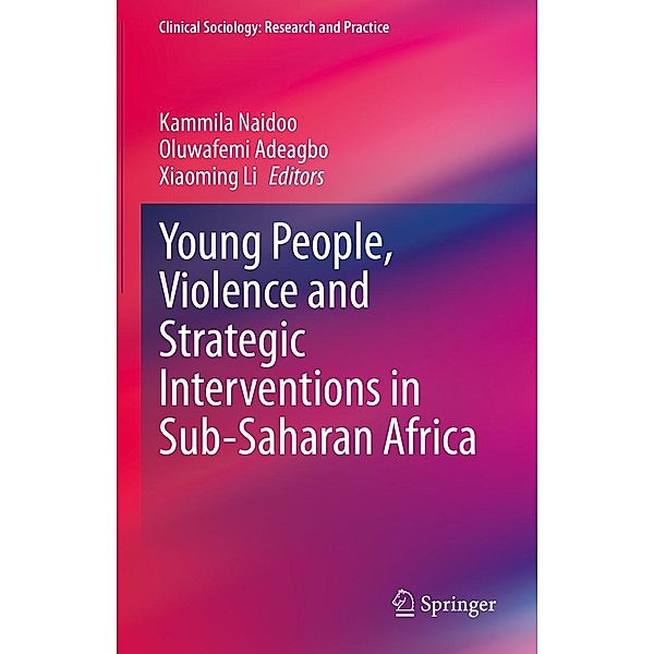 Young People, Violence and Strategic Interventions in Sub-Saharan Africa / Clinical Sociology: Research and Practice