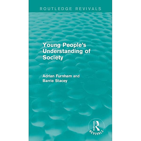 Young People's Understanding of Society (Routledge Revivals), Adrian Furnham