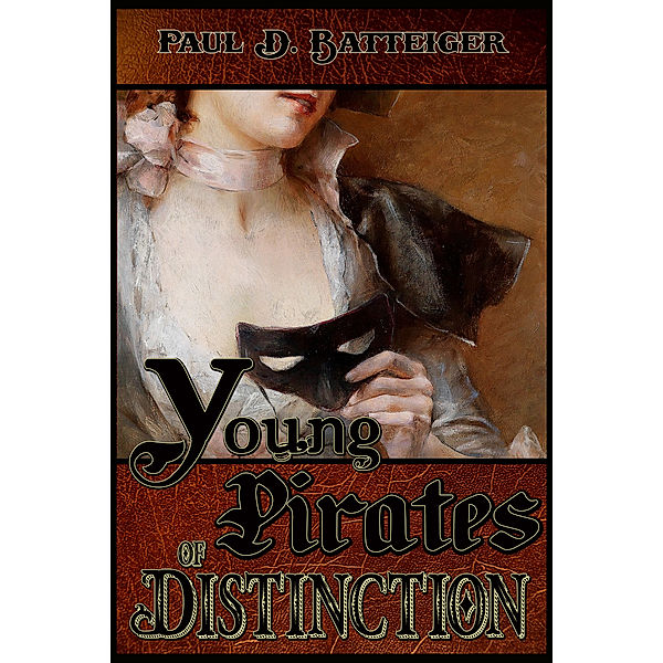 Young Pirates of Distinction, Paul Batteiger