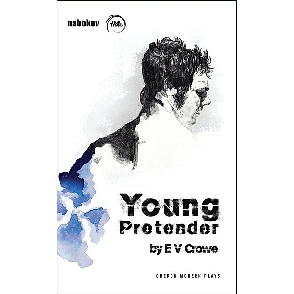 Young Pretender / Oberon Modern Plays, E. V. Crowe