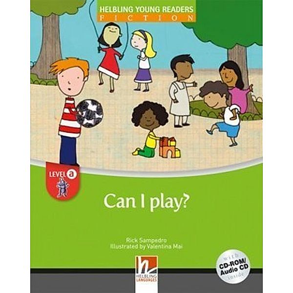 Young Reader, Level a, Fiction / Can I Play?, mit CD-ROM/Audio-CD, m. 1 CD-ROM, 2 Teile, Rick Sampedro