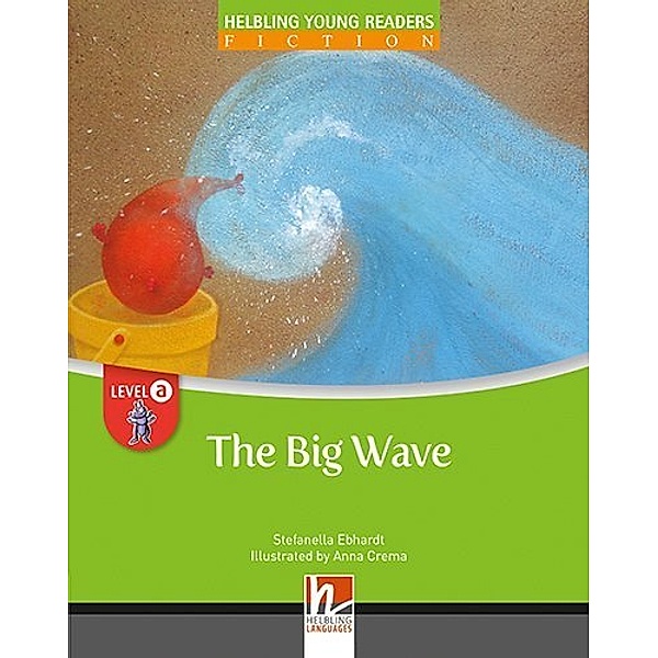 Young Reader, Level a, Fiction / The Big Wave, Class Set, Stefanella Ebhardt
