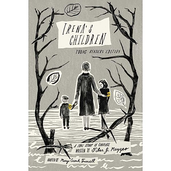 Young Readers Edition / Irena's Children, Tilar J. Mazzeo