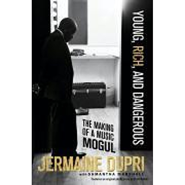 Young, Rich, and Dangerous, Jermaine Dupri