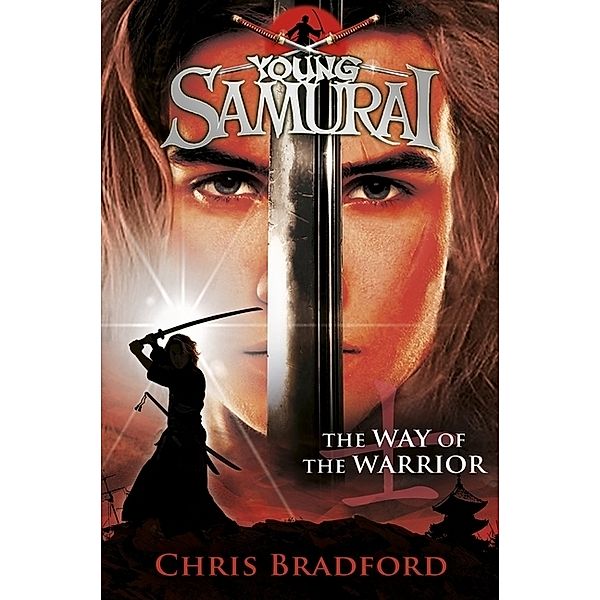 Young Samurai - The Way of the Warrior, Chris Bradford
