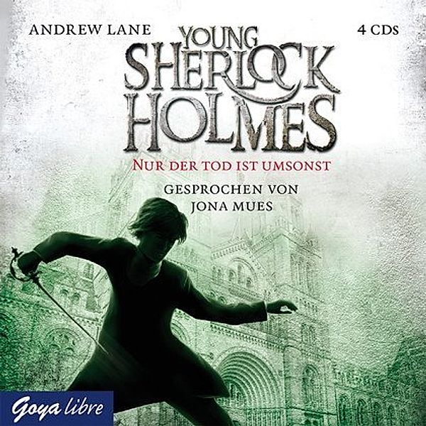 Young Sherlock Holmes - 4 - Nur der Tod ist umsonst, Andrew Lane