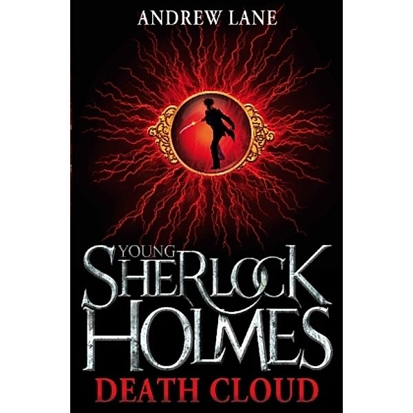 Young Sherlock Holmes - Death Cloud, Andrew Lane
