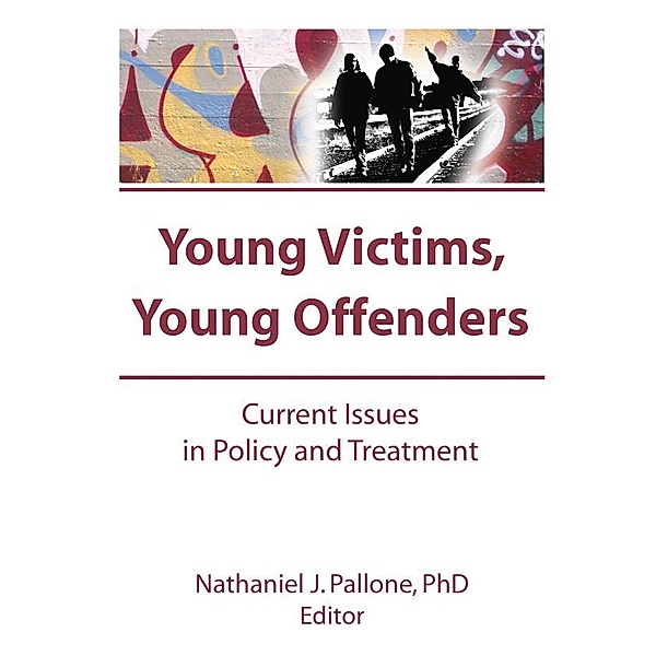 Young Victims, Young Offenders, Letitia C Pallone