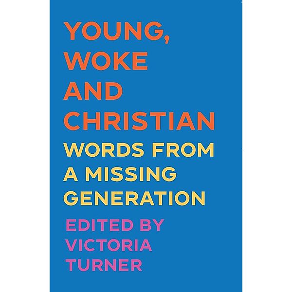 Young, Woke and Christian