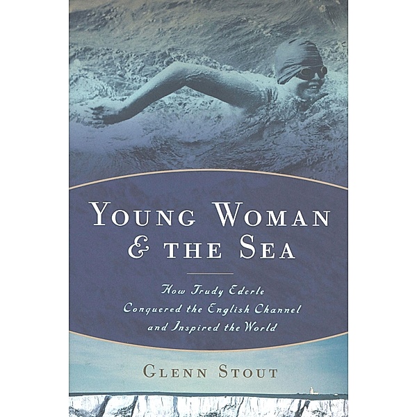 Young Woman and the Sea / Mariner Books, Glenn Stout