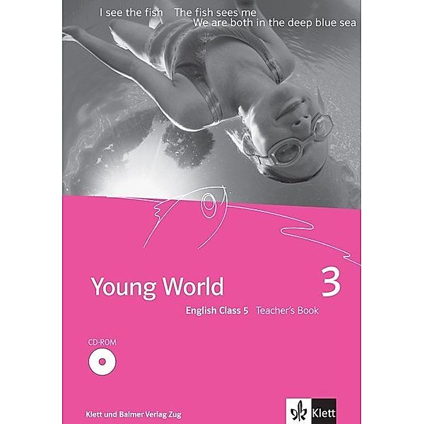 Young World 3. English Class 5 / Young World 3. English Class 5, m. 1 CD-ROM, Illya Arnet Clark, Nick Bell, Guido Ritter