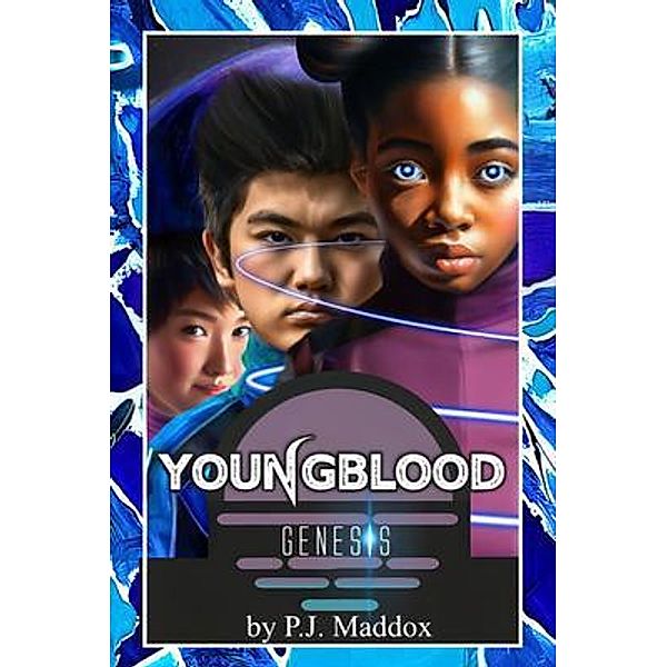 Youngblood Genesis / Future Forward Publishing, P. J. Maddox