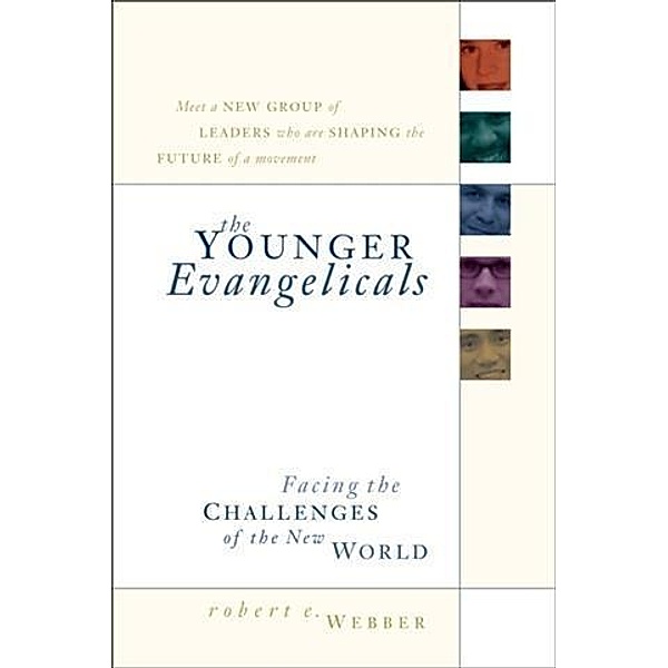 Younger Evangelicals, Robert E. Webber
