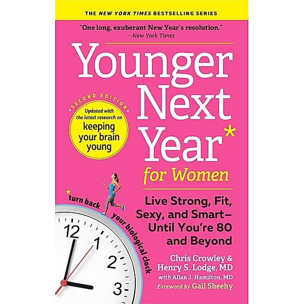 Younger Next Year for Women / Younger Next Year, Chris Crowley, Henry S. Lodge