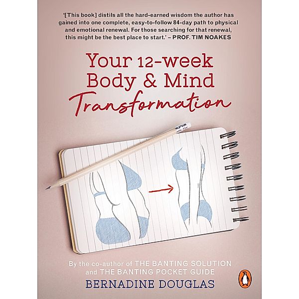 Your 12-week Body & Mind Transformation, Bernadine Douglas