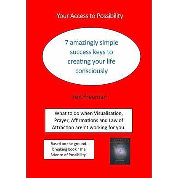 Your Access to Possibility, Jon Freeman