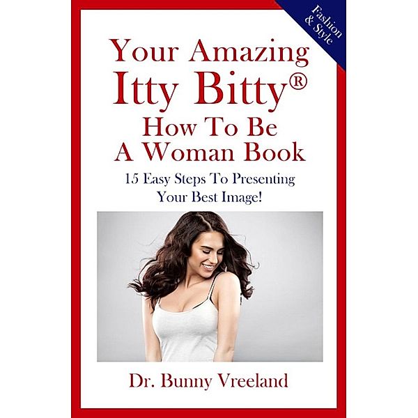 Your Amazing Itty Bitty How To Be A Woman Book, Dr Bunny Vreeland