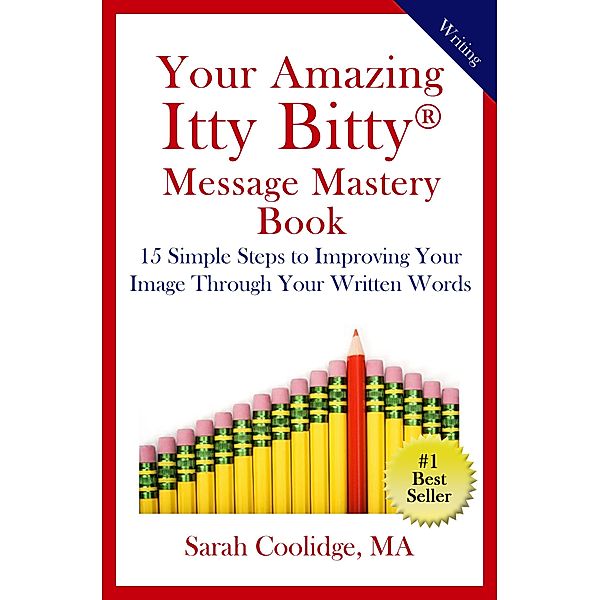 Your Amazing Itty Bitty Message Mastery Book, MA, Sarah Coolidge