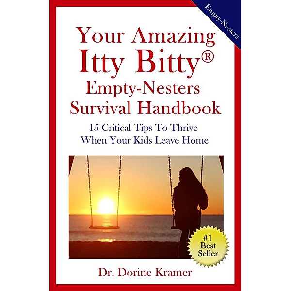 Your Amazing Itty Bitty(R) Empty-Nester Survival Handbook, Dorine Kramer