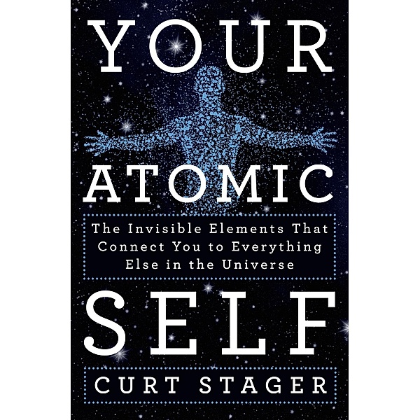 Your Atomic Self, Curt Stager
