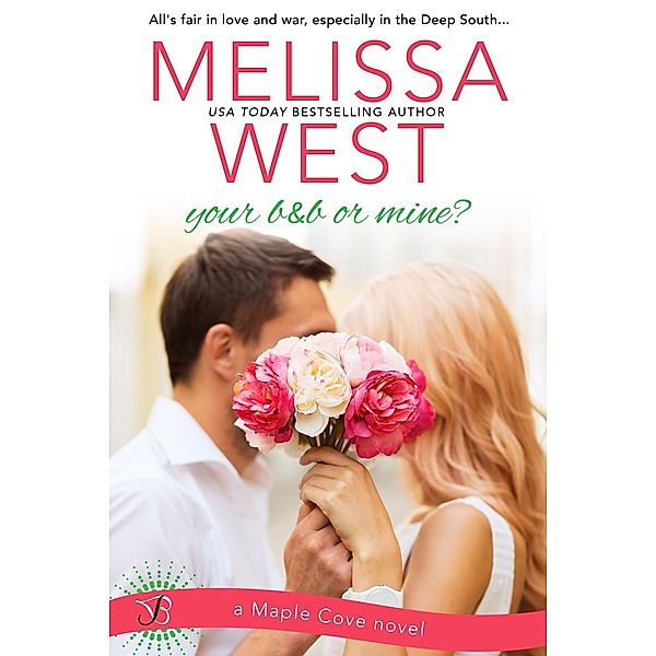 Your B&B or Mine?, Melissa West