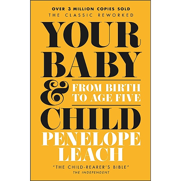 Your Baby and Child, Penelope Leach
