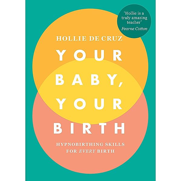 Your Baby, Your Birth, Hollie de Cruz