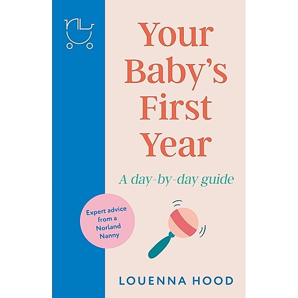 Your Baby's First Year, Louenna Hood