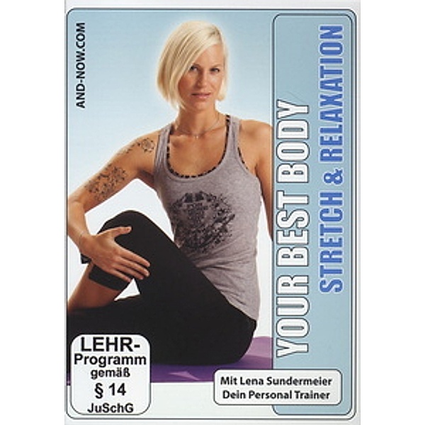 Your Best Body - Strech & Relaxation, Lena Sundermeier, Fitness