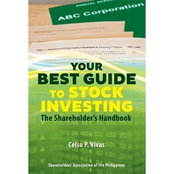 Your Best Guide to Stock Investing, Celso P. Vivas