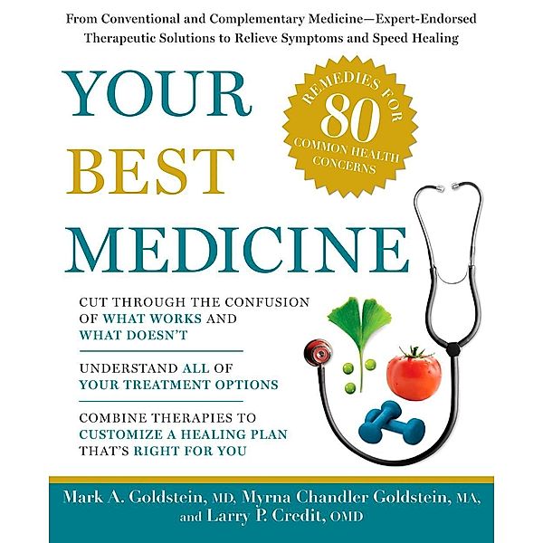 Your Best Medicine, Mark A. Goldstein, Myrna Chandler Goldstein, Larry P. Credit