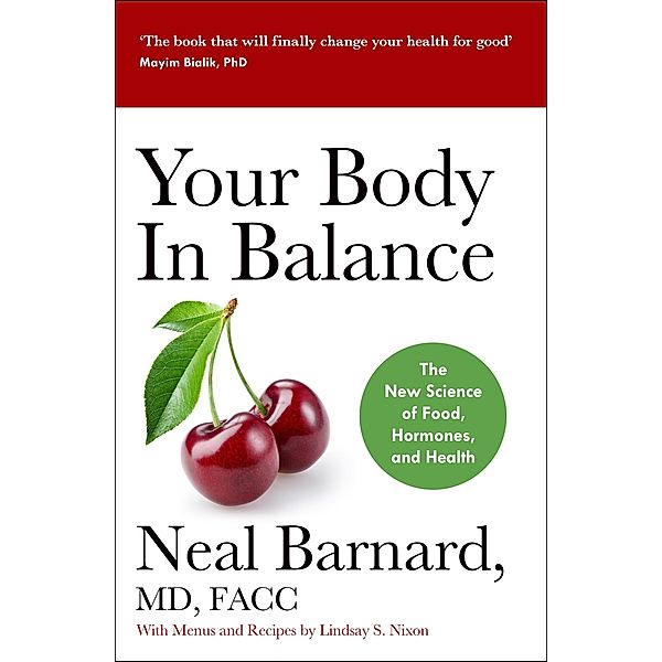 Your Body In Balance, Neal Barnard