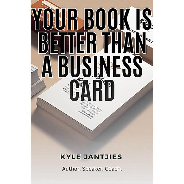 Your Book is Better than a Business Card, Kyle Jantjies