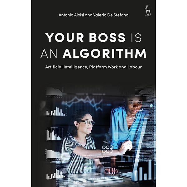 Your Boss Is an Algorithm, Antonio Aloisi, Valerio de Stefano