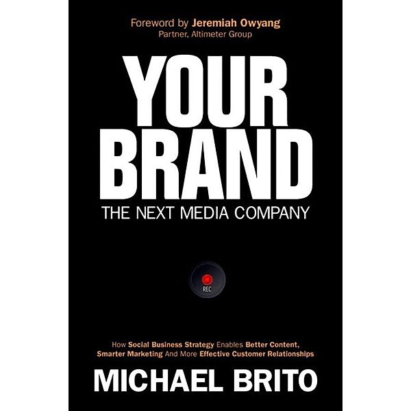 Your Brand, The Next Media Company, Michael Brito