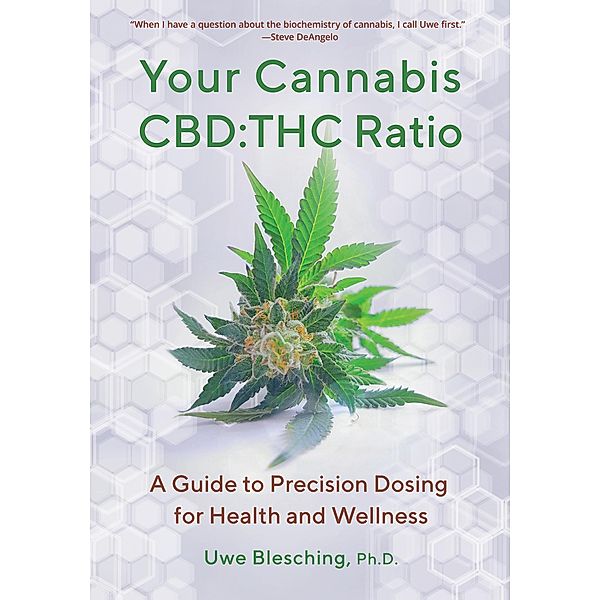 Your Cannabis CBD:THC Ratio, Uwe Blesching