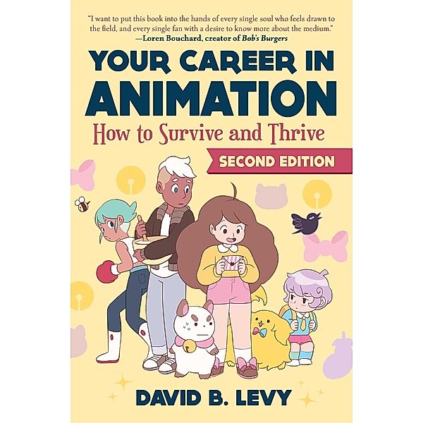 Your Career in Animation (2nd Edition), David B. Levy