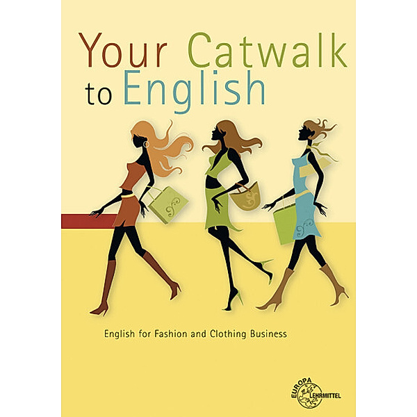 Your Catwalk to English, Birgit Göbel, Marie Kluthe