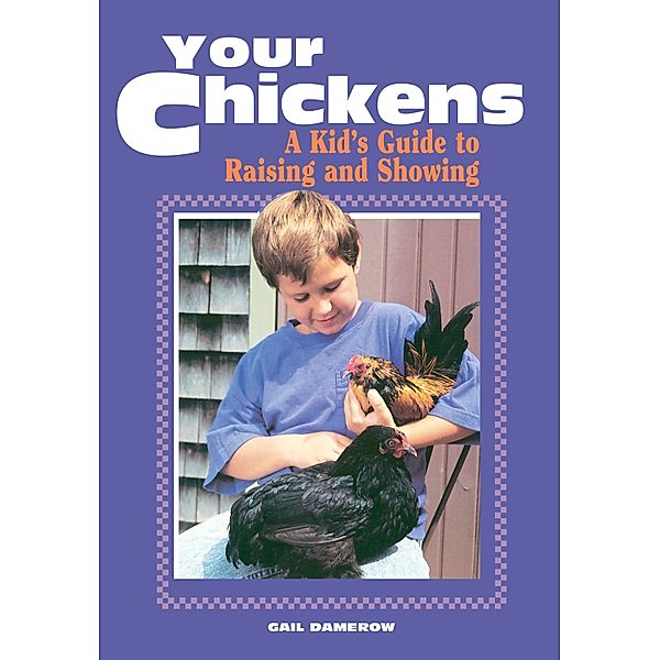 Your Chickens, Gail Damerow