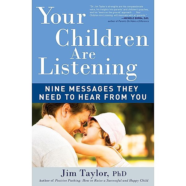 Your Children Are Listening, Jim Taylor