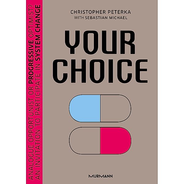 Your Choice, Christopher Peterka, Sebastian Michael
