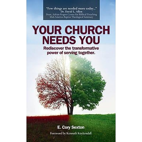 Your Church Needs You, E. Cory Sexton