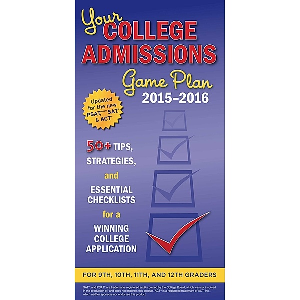 Your College Admissions Game Plan 2015-2016, Kaplan Test Prep