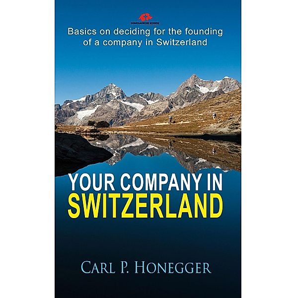 Your company in Switzerland, Carl P. Honegger
