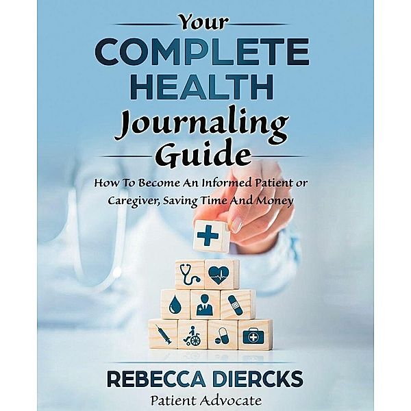 Your Complete Health Journaling Guide, Rebecca Diercks