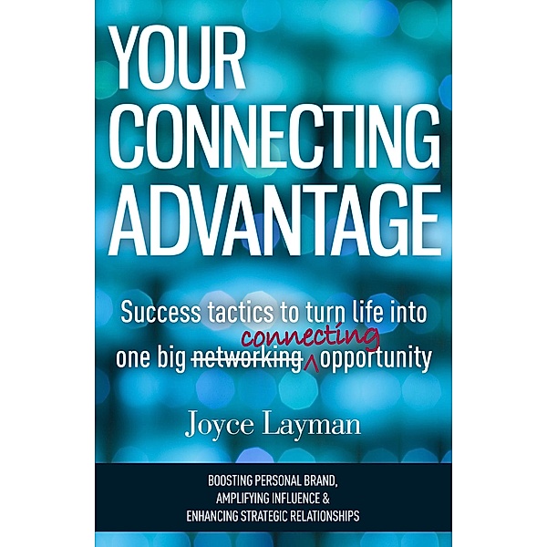 Your Connecting Advantage, Joyce Layman