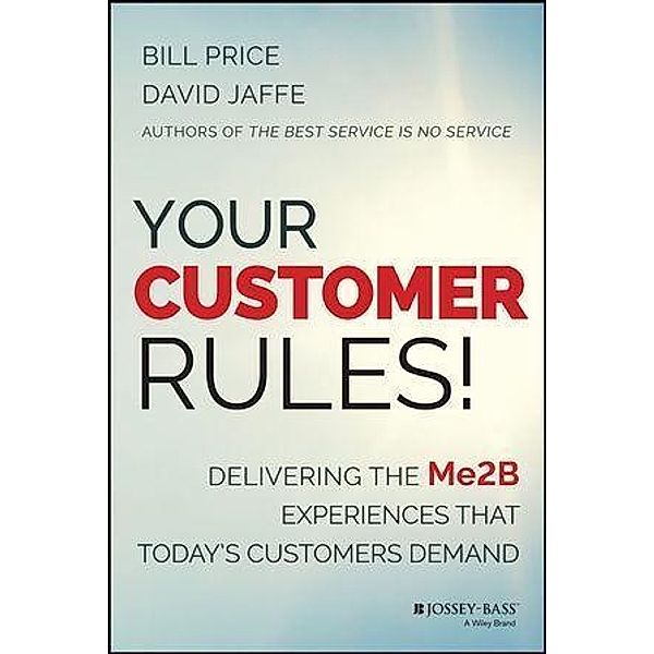 Your Customer Rules!, Bill Price, David Jaffe