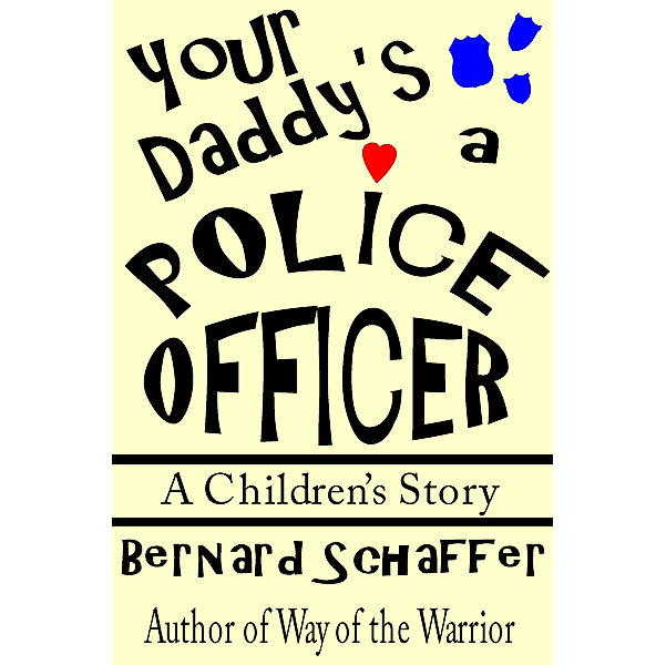 Your Daddy's a Police Officer, Bernard