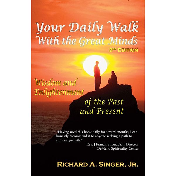 Your Daily Walk with The Great Minds / Loving Healing Press, Richard A. Singer